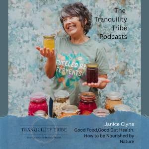 Janice Clyne: Good Food, Good Gut Health. Being Nourished by Nature.